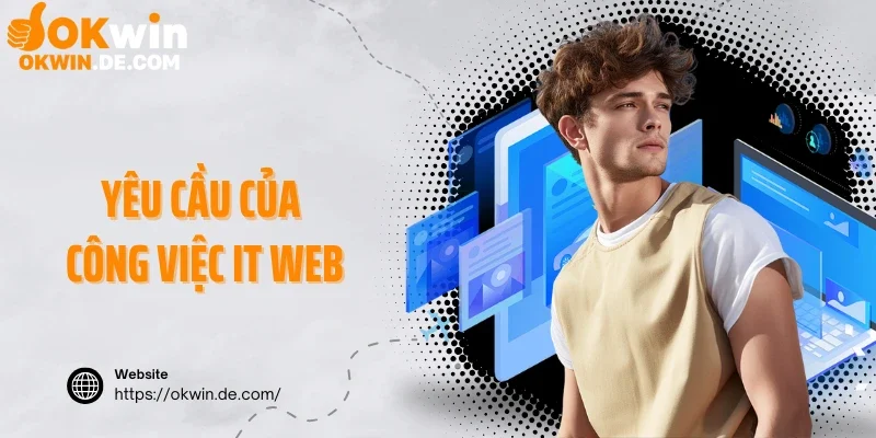 Yêu cầu của công việc IT web